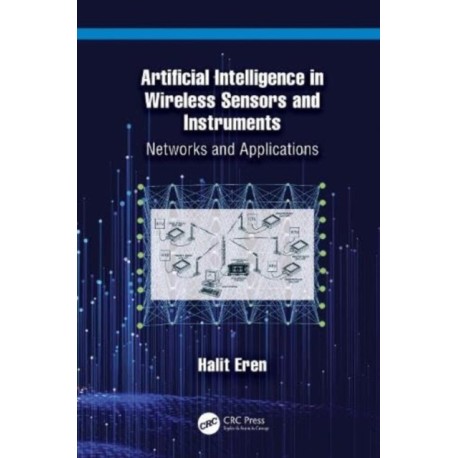 Artificial Intelligence in Wireless Sensors and Instruments: Networks and Applications