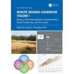 Remote Sensing Handbook, Volume I: Sensors, Data Normalization, Harmonization, Cloud Computing, and Accuracies