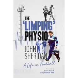 The Limping Physio: A Life in Football
