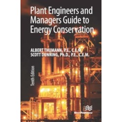 Plant Engineers and Managers Guide to Energy Conservation
