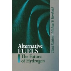Alternative Fuels: The Future of Hydrogen, Third Edition