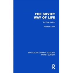 The Soviet Way of Life: An Examination