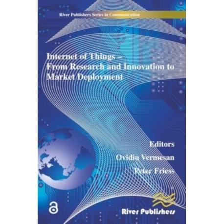 Internet of Things Applications - From Research and Innovation to Market Deployment
