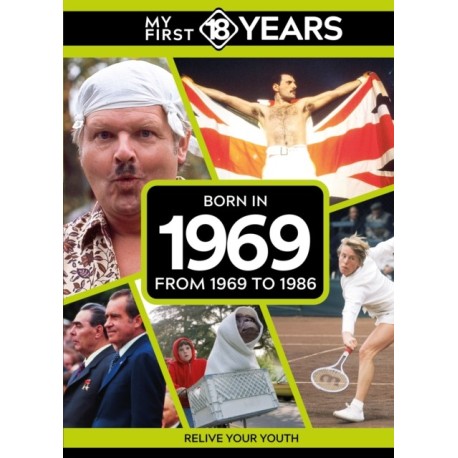 My First 18 Years - Born in 1969: From 1969 to 1986