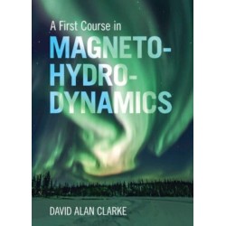 A First Course in Magnetohydrodynamics