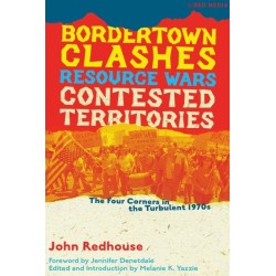 Bordertown Clashes, Resource Wars, and Contested Territories in the Four Corners: The Turbulent 1970s
