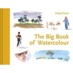 The Learn Quickly: The Big Book of Watercolour