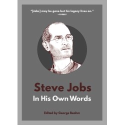 Steve Jobs: In His Own Words