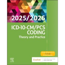 ICD-10-CM/PCS Coding: Theory and Practice, 2025/2026 Edition