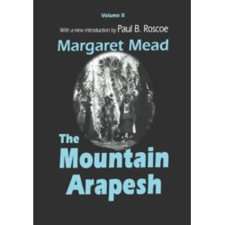 Mountain Arapesh: Volume Two