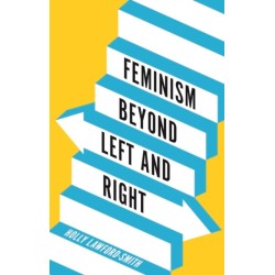 Feminism Beyond Left and Right