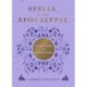 Spells for the Apocalypse: Practical Magic for Turbulent Times