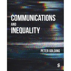 Communications and Inequality: The Media and Citizenship in Class Societies
