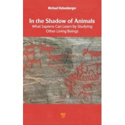 In the Shadow of Animals: What Sapiens Can Learn by Studying Other Living Beings