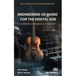 Engineering of Music for the Digital Age: Creativity in Musical Composition