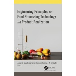 Engineering Principles for Food Processing Technology and Product Realization