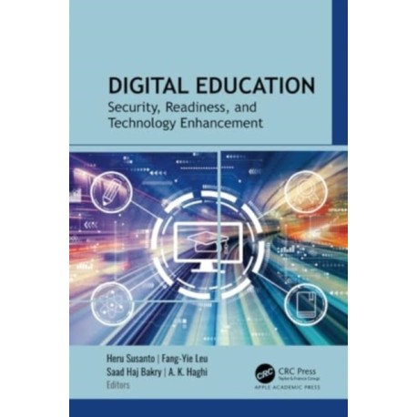 Digital Education: Security, Readiness, and Technology Enhancement