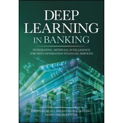 Deep Learning in Banking: Integrating Artificial Intelligence for Next-Generation Financial Services