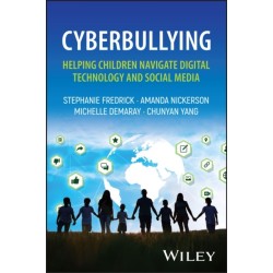 Cyberbullying: Helping Children Navigate Digital Technology and Social Media