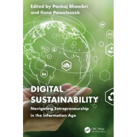 Digital Sustainability: Navigating Entrepreneurship in the Information Age