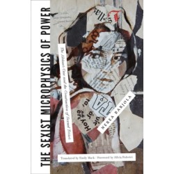 The Sexist Microphysics of Power: The Alcassar Casse and the Construction of Sexual Terror