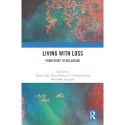 Living with Loss: From Grief to Wellbeing