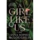 A Girl Like Us: A Locked Room Murder Mystery for Fans of Saltburn and Succession