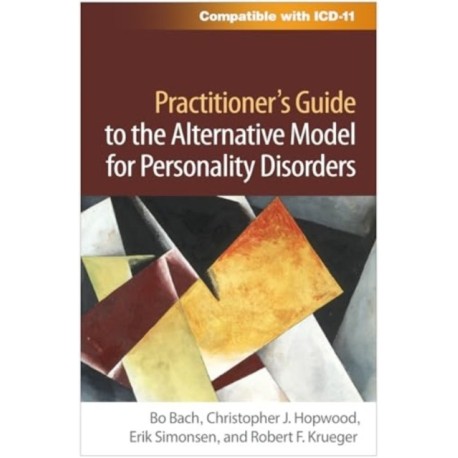 Practitioner's Guide to the Alternative Model for Personality Disorders