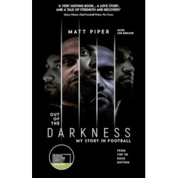 Out of the Darkness: From Top to Rock Bottom, My Story in Football