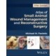 Atlas of Small Animal Wound Management and Reconstructive Surgery