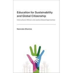 Education for Sustainability and Global Citizenship: Intercultural, Ethical, and Justice-Based Approaches