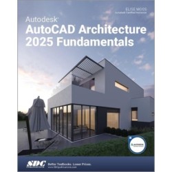 Autodesk AutoCAD Architecture 2025 Fundamentals