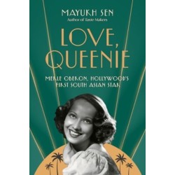 Love, Queenie: Merle Oberon, Hollywood's First South Asian Star