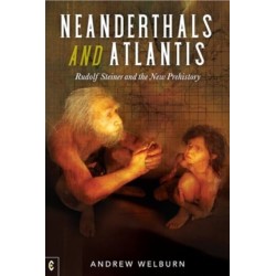 Neanderthals and Atlantis: Rudolf Steiner and the New Prehistory