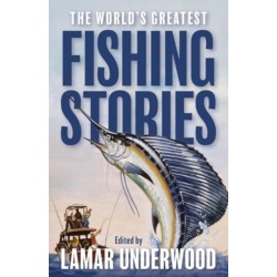 The World's Greatest Fishing Stories