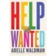 Help Wanted - A Novel
