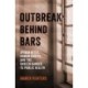 Outbreak Behind Bars: Spider Bites, Human Rights, and the Unseen Danger to Public Health