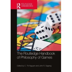 The Routledge Handbook of Philosophy of Games