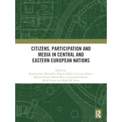 Citizens, Participation and Media in Central and Eastern European Nations