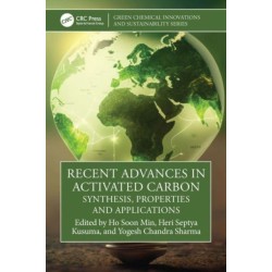 Recent Advances in Activated Carbon: Synthesis, Properties and Applications