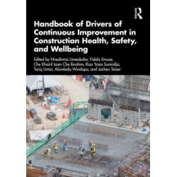 Handbook of Drivers of Continuous Improvement in Construction Health, Safety, and Wellbeing