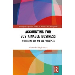 Accounting for Sustainable Business: Integrating CSR and ESG Principles
