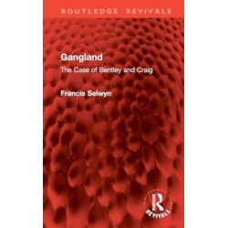 Gangland: The Case of Bentley and Craig