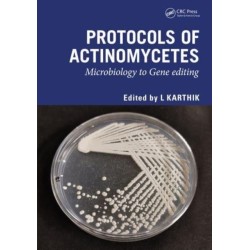 Protocols of Actinomycetes: Microbiology to Gene editing