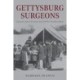Gettysburg Surgeons: Facing a Common Enemy in the Civil War’s Deadliest Battle