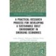 A Practical Research Process for Developing a Sustainable Built Environment in Emerging Economies
