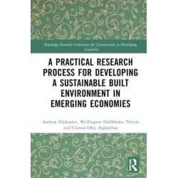 A Practical Research Process for Developing a Sustainable Built Environment in Emerging Economies
