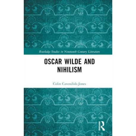 Oscar Wilde and Nihilism