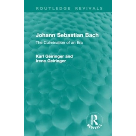 Johann Sebastian Bach: The Culmination of an Era
