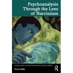 Psychoanalysis Through the Lens of Narcissism